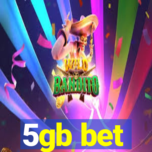 5gb bet